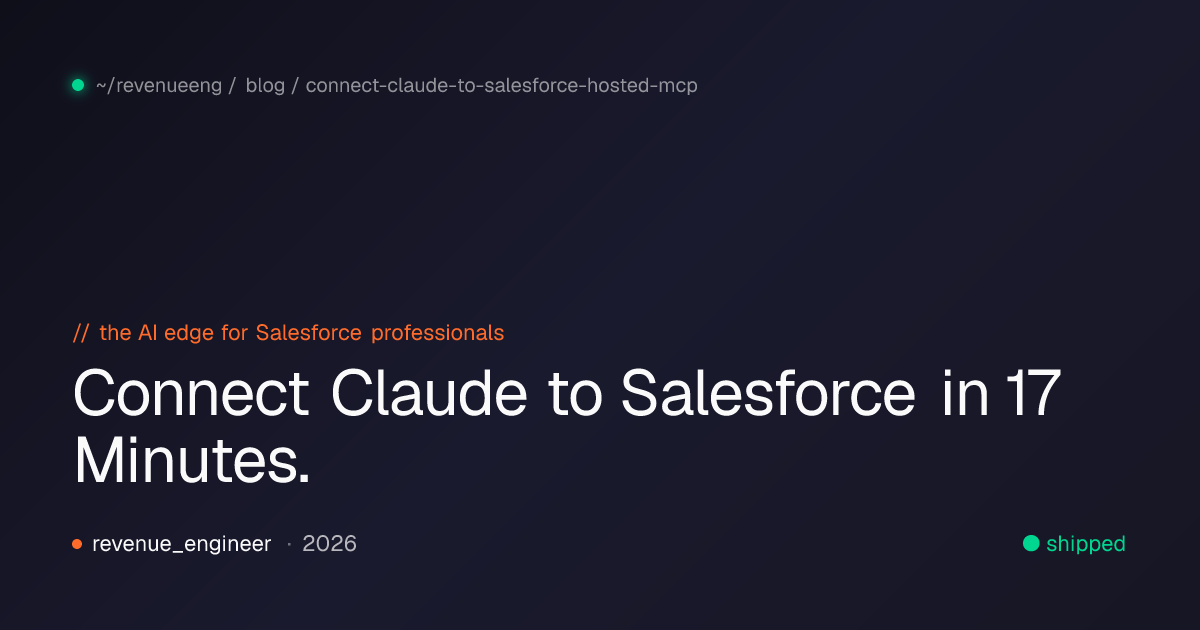 Connect Claude to Salesforce in 17 Minutes (Official Hosted MCP, 2026 ...